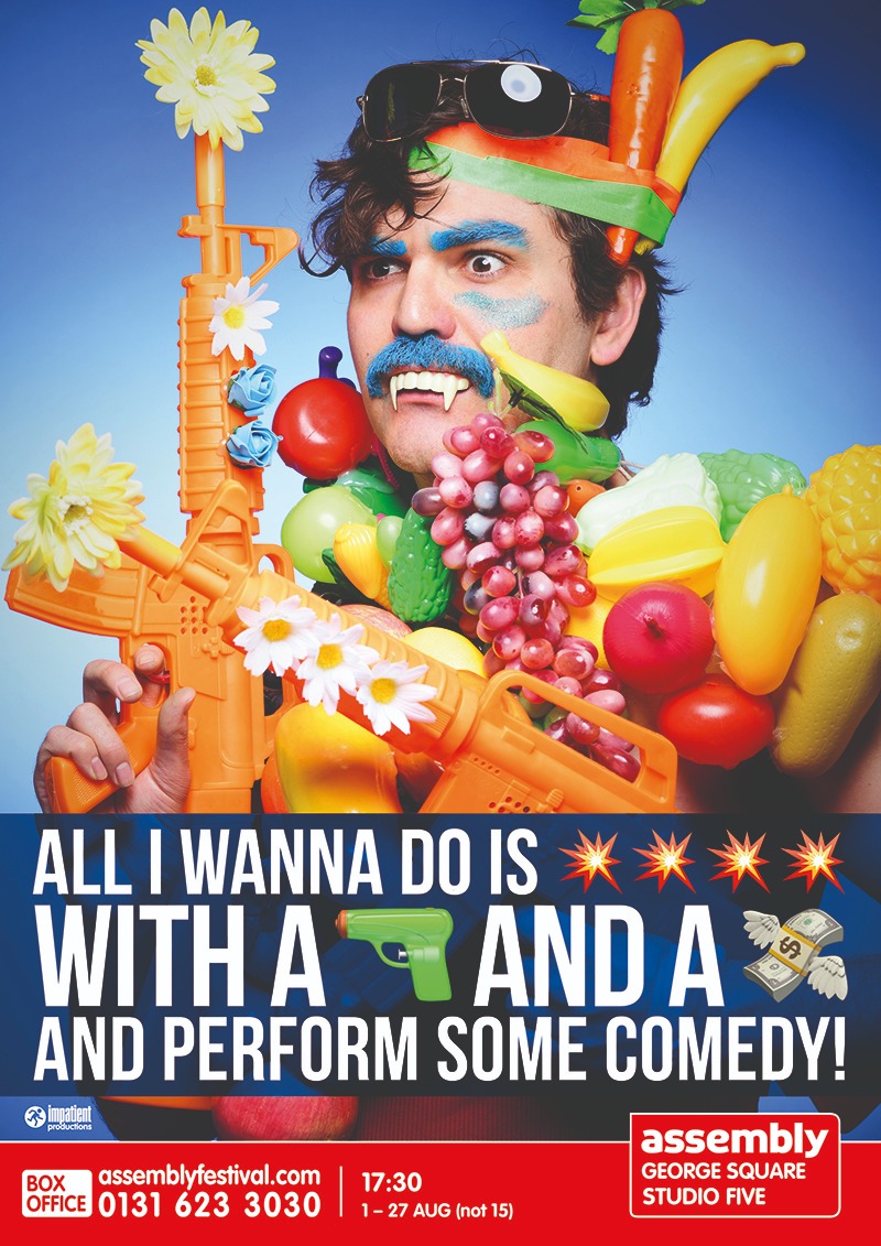 The poster for John-Luke Roberts: All I Wanna Do Is [FX: GUNSHOTS] With a [FX: GUN RELOADING] and a [FX: CASH REGISTER] and Perform Some Comedy!