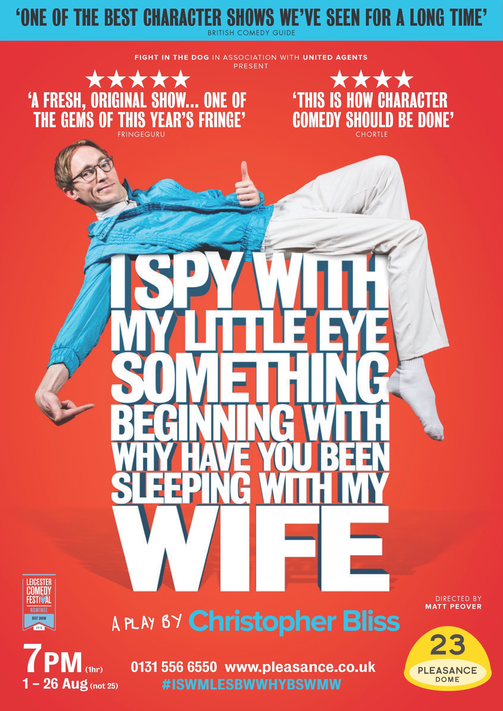 The poster for I Spy With My Little Eye Something Beginning With Why Have You Been Sleeping With My Wife: A Play by Christopher Bliss