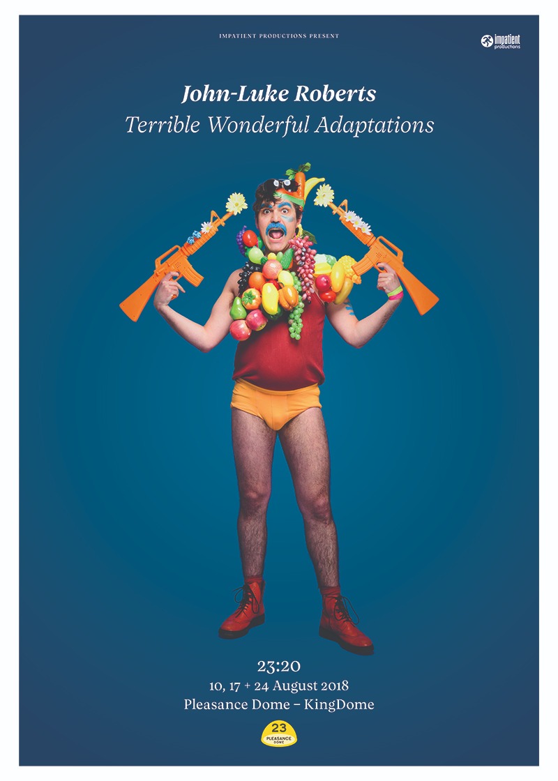 The poster for John-Luke Roberts: Terrible Wonderful Adaptations