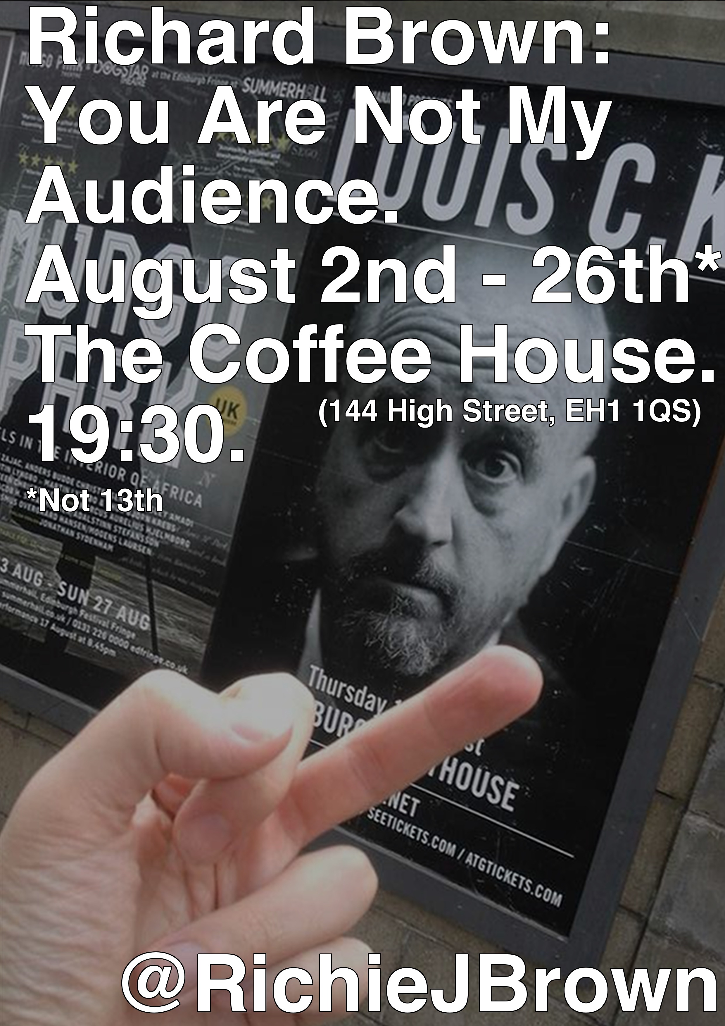 The poster for Richard Brown: You Are Not My Audience