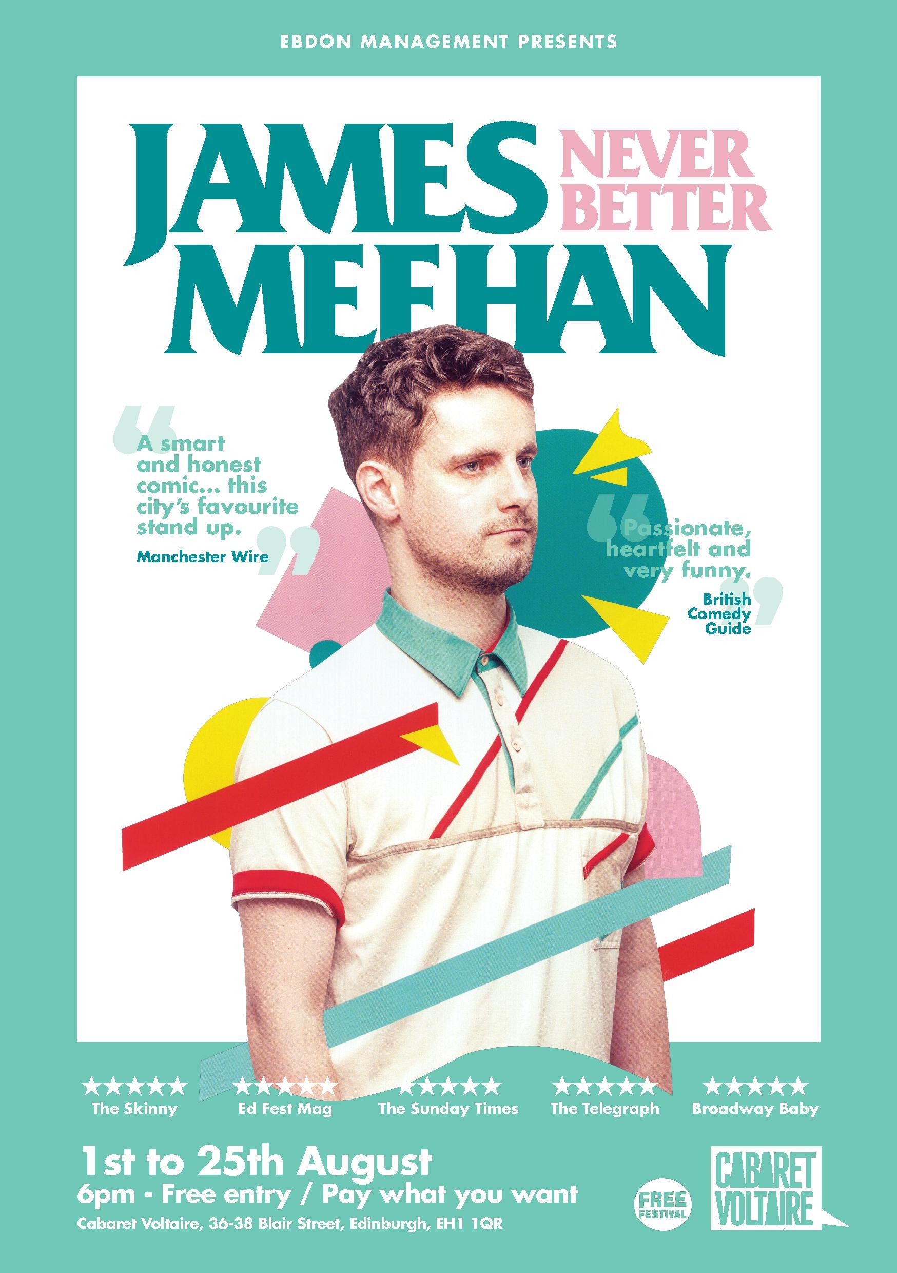 The poster for James Meehan - Never Better