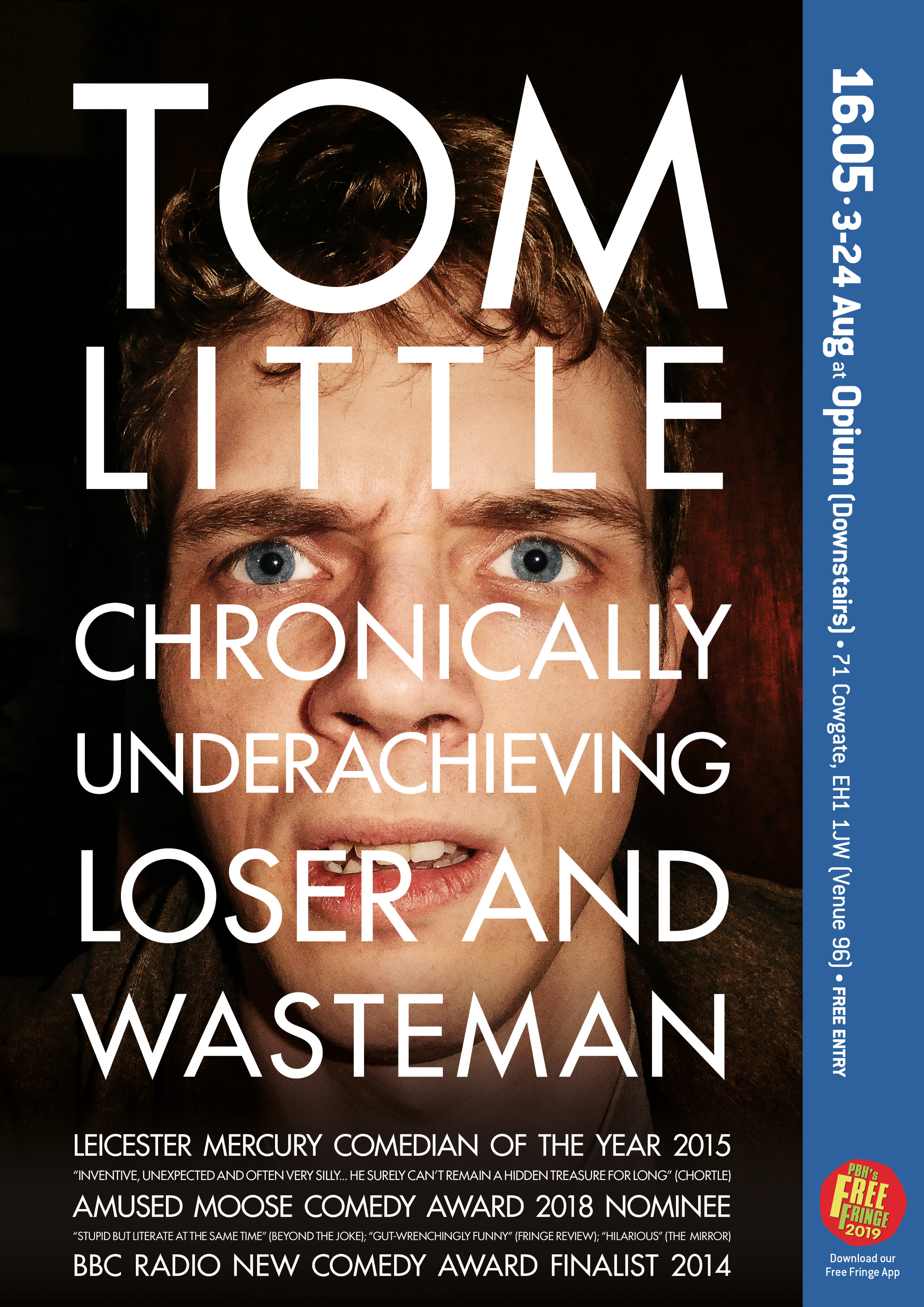 The poster for Tom Little - Chronically Underachieving Loser and Wasteman