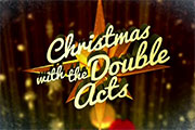 Christmas With The Double Acts. Copyright: Crook Productions