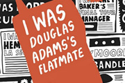 I Was Douglas Adams's Flatmate: and Other Encounters with Legends