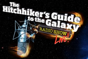 The Hitchhiker's Guide to the Galaxy Radio Show - Live!