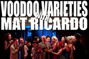 Mat Ricardo's Voodoo Varieties