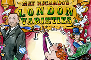 Mat Ricardo's London Varieties