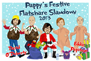 Pappy's Festive Flatshare Slamdown 2013