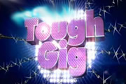 Tough Gig. Copyright: Tinderbox Television Tough Gig. Copyright: Tinderbox Television
