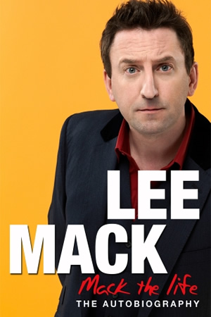 Mack The Life. Lee Mack