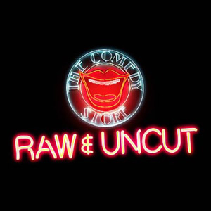 The Comedy Store: Raw & Uncut