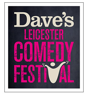 Dave's Leicester Comedy Festival