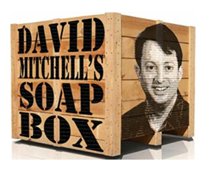 David Mitchell's Soapbox. David Mitchell