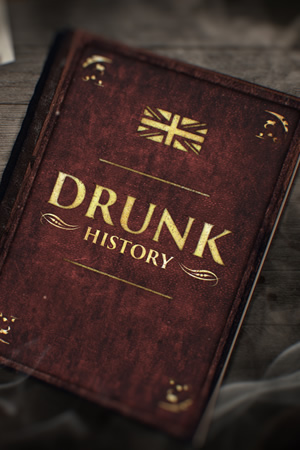 Drunk History. Copyright: Tiger Aspect Productions