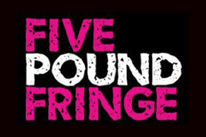 Five Pound Fringe