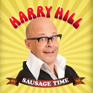 Harry Hill Sausage Time 2013 Tour. Harry Hill