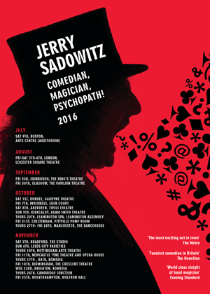 Jerry Sadowitz - Comedian, Magician, Psychopath! 2016