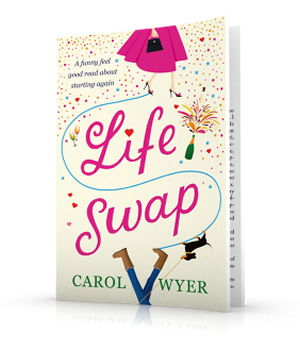 Life Swap by Carol E Wyer