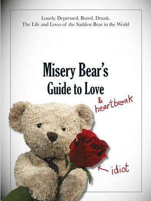 Misery Bear's Guide To Love and Heartbreak book