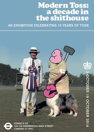 Modern Toss: A decade in the shithouse exhibition