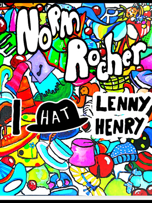 Norm Rocher - I Hat Lenny Henry