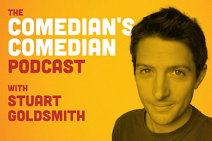 The Comedian's Comedian Podcast with Stuart Goldsmith