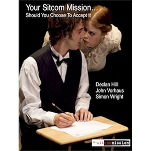 Your Sitcom Mission... Should You Choose To Accept It, by Declan Hill, John Vorhaus and Simon Wright