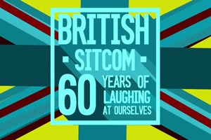 British Sitcom: 60 Years Of Laughing At Ourselves. Copyright: BBC