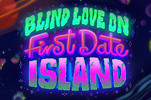 Blind Love On First Date Island