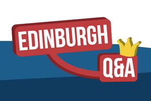 Edinburgh Q&A