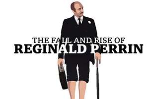 The Fall And Rise Of Reginald Perrin