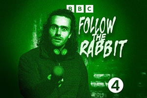 Follow The Rabbit. Chris Relish (Tom Lawrinson)