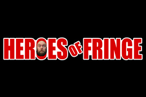 Heroes Of Fringe