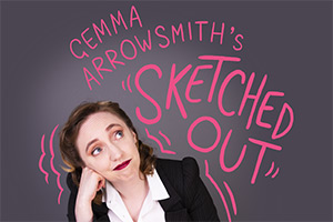 Gemma Arrowsmith's Sketched Out. Gemma Arrowsmith
