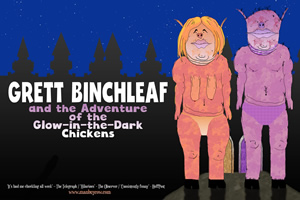 Grett Binchleaf and the Adventure of the Glow-in-the-dark Chickens