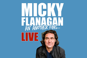 Micky Flanagan: An Another Fing. Micky Flanagan