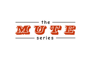 The MUTE Series