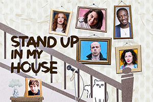 Stand Up In My House
