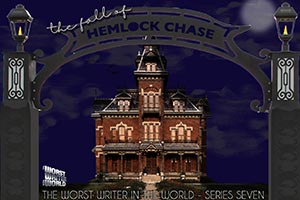 The Worst Writer in the World: The Fall of Hemlock Chase, Part 1