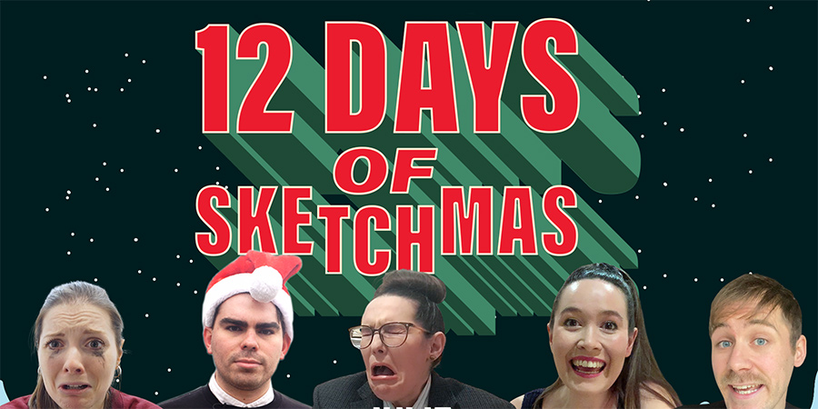 #12DaysOfSketchmas. Image shows from L to R: Amy Spinks, Connor Kent, Julie Grady Thomas, Sarah Tattersall, Tom Robins