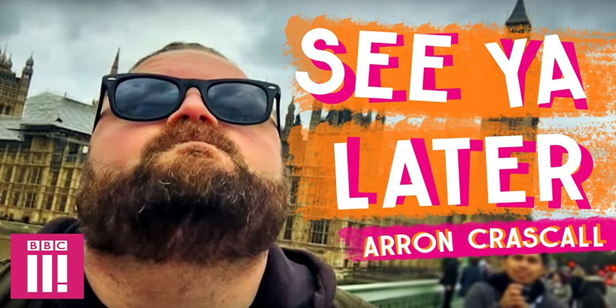 See Ya Later - Arron Crascall. Arron Crascall