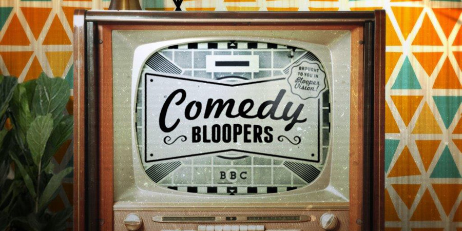 Comedy Bloopers Bbc1 Comedy British Comedy Guide 