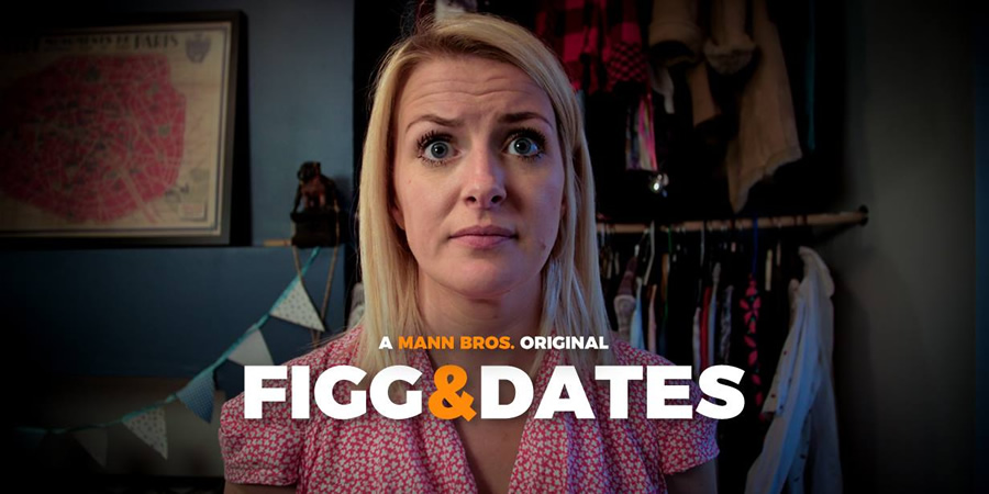 Figg & Dates. Jessica Figg (Rachel Marwood)