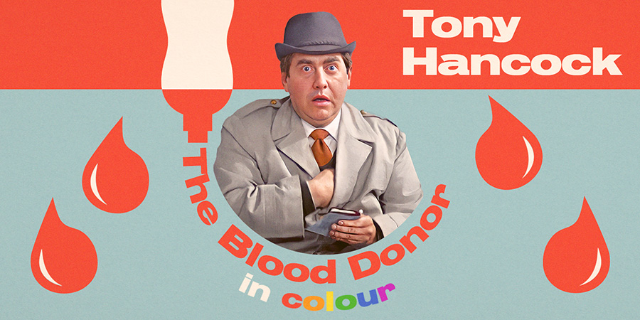 Poster for the colourised version of The Blood Donor. Anthony Aloysius St John Hancock (Tony Hancock). Credit: UKTV