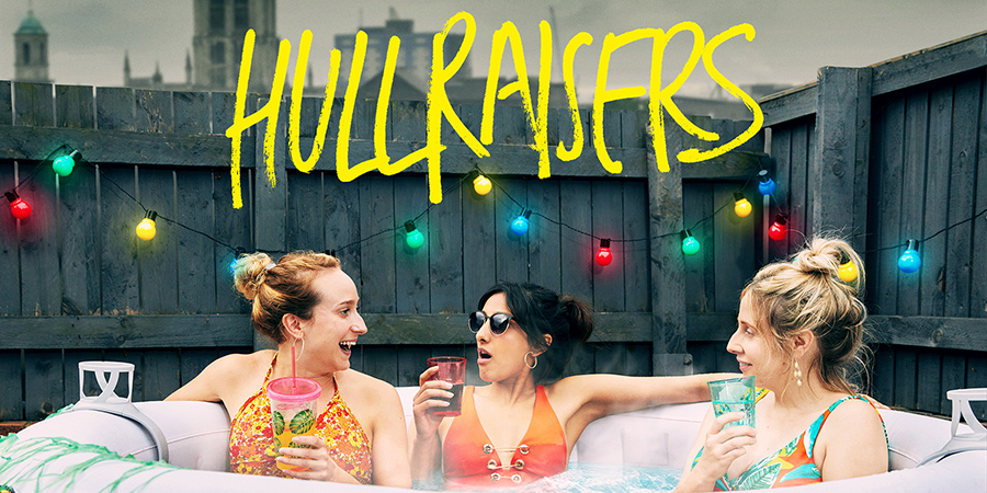 Hullraisers. Image shows from L to R: Toni (Leah Brotherhead), Rana (Taj Atwal), Paula (Sinead Matthews)