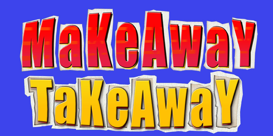 Makeaway Takeaway