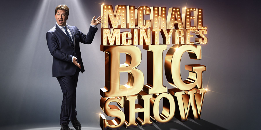 Michael McIntyre's Big Show. Michael McIntyre. Copyright: Hungry McBear