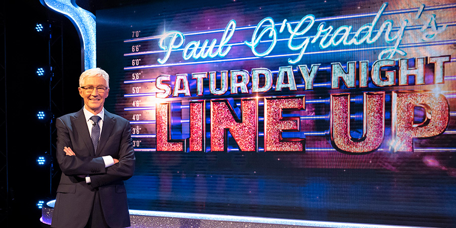 Paul O'Grady's Saturday Night Line-Up. Paul O'Grady