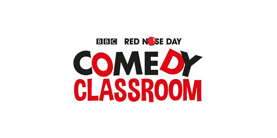 Red Nose Day 2017 - Comedy Classroom