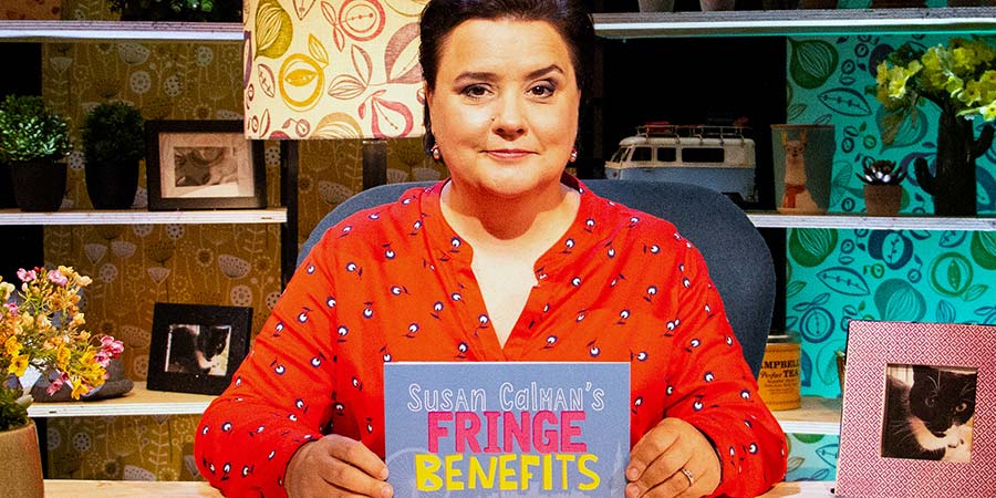 Susan Calman's Fringe Benefits. Susan Calman. Copyright: BBC